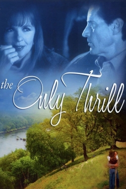 Watch Free The Only Thrill Movies Full HD Online