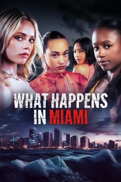 Watch Free What Happens in Miami Movies Full HD Online