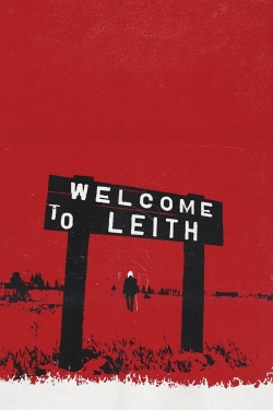 Watch Free Welcome to Leith Movies Full HD Online