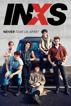 Watch Free INXS : Never Tear Us Apart Movies Full HD Online