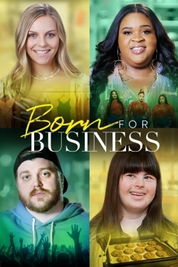 Watch Free Born for Business Movies Full HD Online