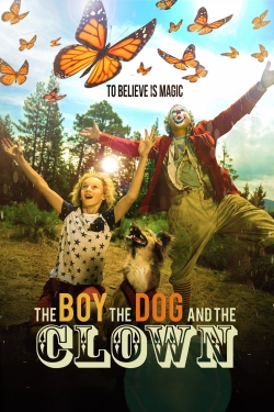 Watch Free The Boy, the Dog and the Clown Movies Full HD Online