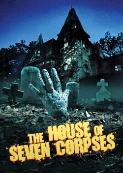 Watch Free The House of Seven Corpses Movies Full HD Online