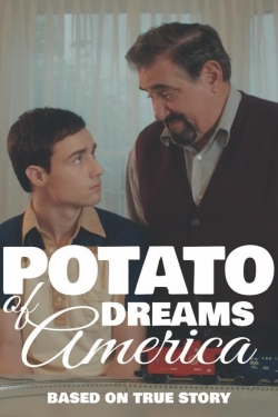 Watch Free Potato Dreams of America Movies Full HD Online