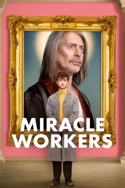 Watch Free Miracle Workers Movies Full HD Online