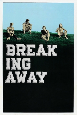 Watch Free Breaking Away Movies Full HD Online