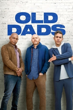 Watch Free Old Dads Movies Full HD Online