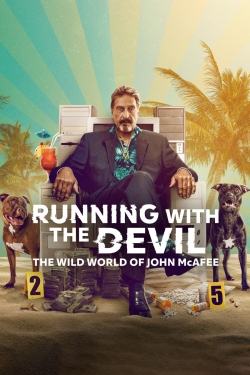 Watch Free Running with the Devil: The Wild World of John McAfee Movies Full HD Online