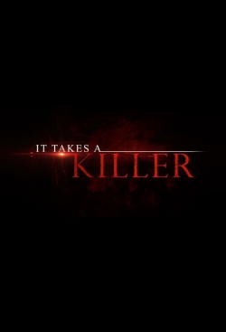 Watch Free It Takes a Killer Movies Full HD Online