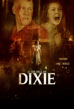 Watch Free In The Hell of Dixie Movies Full HD Online