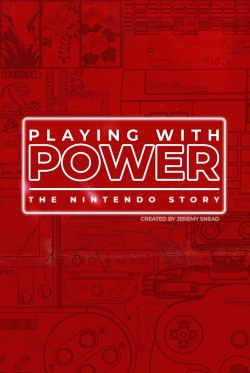 Watch Free Playing with Power: The Nintendo Story Movies Full HD Online