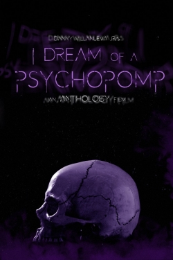 Watch Free I Dream of a Psychopomp Movies Full HD Online