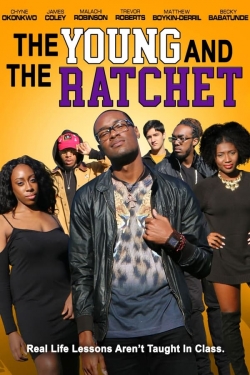 Watch Free The Young and the Ratchet Movies Full HD Online