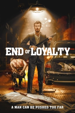 Watch Free End of Loyalty Movies Full HD Online