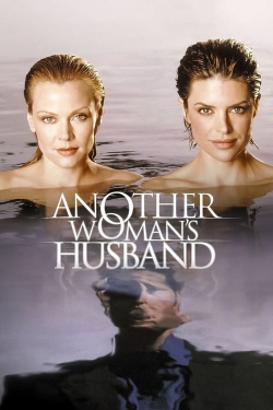 Watch Free Another Woman's Husband Movies Full HD Online