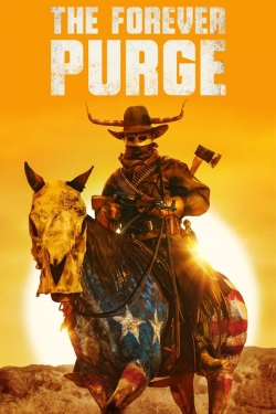 Watch Free The Forever Purge Movies Full HD Online