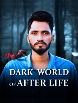 Watch Free Dark World of After Life Movies Full HD Online