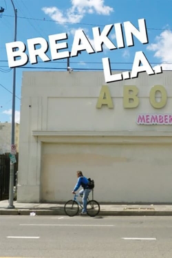 Watch Free Breakin L.A. Movies Full HD Online