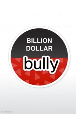 Watch Free Billion Dollar Bully Movies Full HD Online