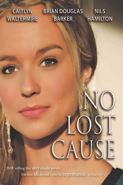 Watch Free No Lost Cause Movies Full HD Online