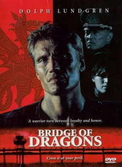 Watch Free Bridge of Dragons Movies Full HD Online