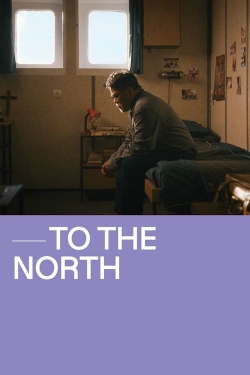 Watch Free To The North Movies Full HD Online