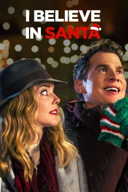 Watch Free I Believe in Santa Movies Full HD Online