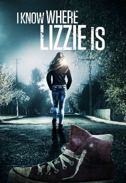 Watch Free I Know Where Lizzie Is Movies Full HD Online