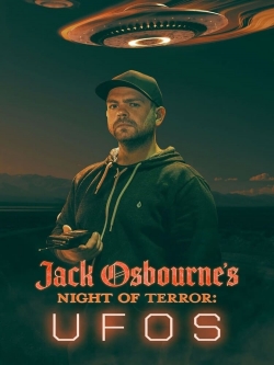 Watch Free Jack Osbourne's Night of Terror: UFOs Movies Full HD Online