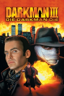 Watch Free Darkman III: Die Darkman Die Movies Full HD Online