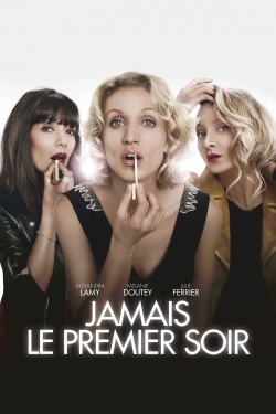 Watch Free Jamais le premier soir Movies Full HD Online