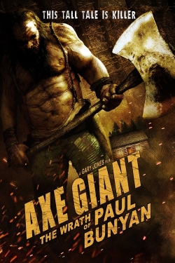 Watch Free Axe Giant - The Wrath of Paul Bunyan Movies Full HD Online