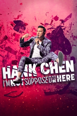 Watch Free Hank Chen: I'm Not Supposed to Be Here Movies Full HD Online