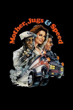 Watch Free Mother, Jugs & Speed Movies Full HD Online