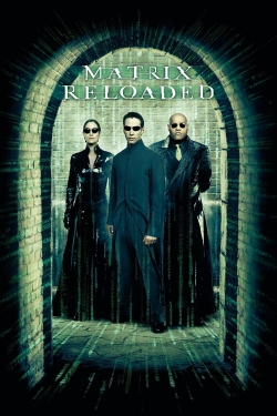 Watch Free The Matrix Reloaded Movies Full HD Online