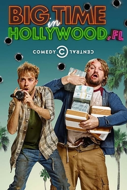 Watch Free Big Time in Hollywood, Fl Movies Full HD Online