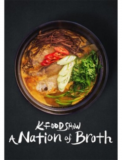 Watch Free K Food Show: A Nation of Broth Movies Full HD Online