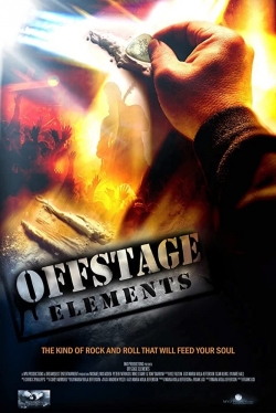 Watch Free Offstage Elements Movies Full HD Online