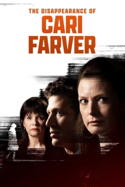 Watch Free The Disappearance of Cari Farver Movies Full HD Online