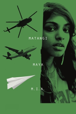 Watch Free Matangi / Maya / M.I.A. Movies Full HD Online