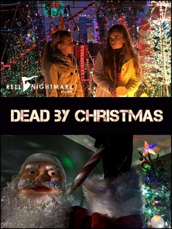 Watch Free Dead by Christmas Movies Full HD Online