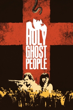 Watch Free Holy Ghost People Movies Full HD Online