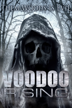 Watch Free Voodoo Rising Movies Full HD Online