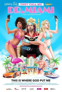 Watch Free They Call Me Dr. Miami Movies Full HD Online