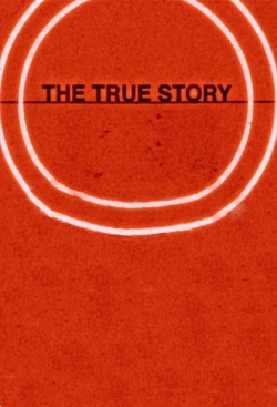 Watch Free The True Story Movies Full HD Online