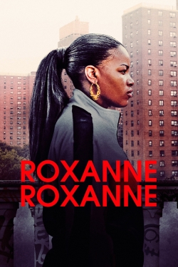 Watch Free Roxanne, Roxanne Movies Full HD Online