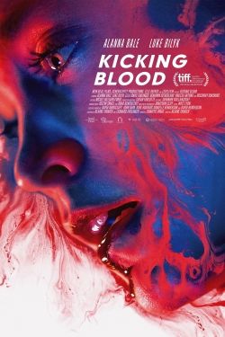 Watch Free Kicking Blood Movies Full HD Online