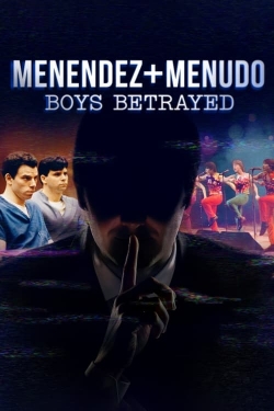 Watch Free Menendez + Menudo: Boys Betrayed Movies Full HD Online