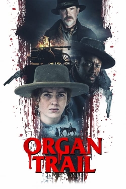 Watch Free Organ Trail Movies Full HD Online