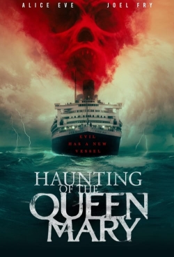 Watch Free Haunting of the Queen Mary Movies Full HD Online